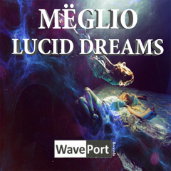 Mëglio- Lucid Dreams (Preview)