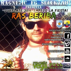 Ras Beriba & Favrizzio Selektah! Magnetic FG - Empezó la Fiesta Dubplate 2016 (ARGENTINA-ECUADOR)