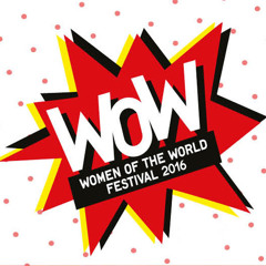 WOW 2016 | Badass Feminists From History