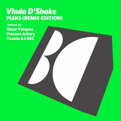 Vlada D'Shake - Public Secret (Praveen Achary Remix) [Balkan Connection]