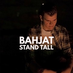 "Stand Tall" - Bahjat