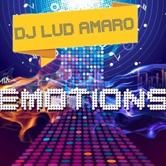 Dj Lud Amaro - Emotions (setmix)