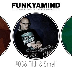 FYM Podcast #036 FILTH & SMELL - TURIN / ITALY