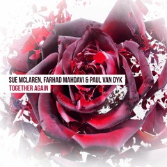 Sue McLaren, Farhad Mahdavi & Paul Van Dyk - Together Again (ASOT 751)