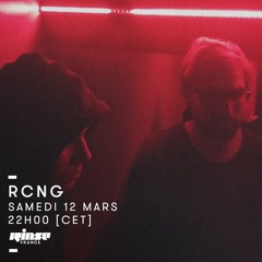 RCNG 2hours show @Rinse France