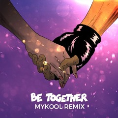 Major Lazer - Be Together Feat. Wild Belle (MYKOOL Remix) [Free Download]
