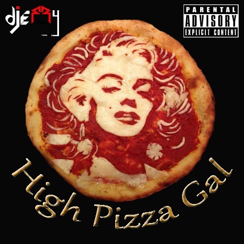 High Pizza Gal