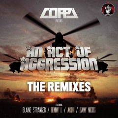 An Act of Aggression Remixes (OUT NOW)