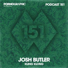 Pornographic Podcast 151 with Josh Butler