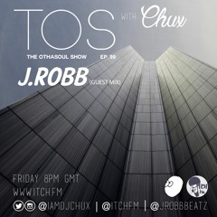 The OthaSoul Show #99 w/ J. Robb