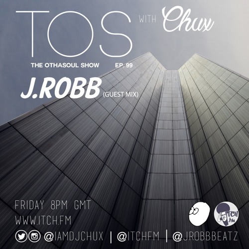 The OthaSoul Show #99 w/ J. Robb
