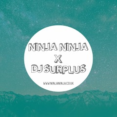 Ninja Ninja Guest Mix: DJ Surplus