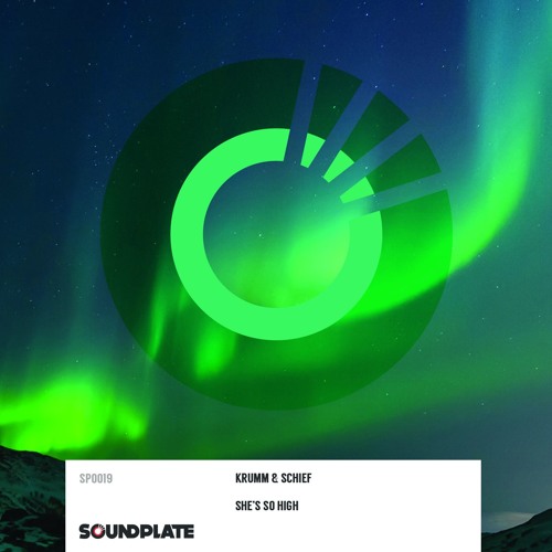 Krumm & Schief - 'She's So High' - OUT NOW!