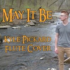 "May It Be" - Kyle Pickard Solo Flute (Enya/The Lord of the Rings Cover)