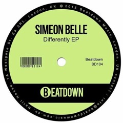 Simeon Belle - Differently (x5 dubs Remix)Out Now on Beatdown Records