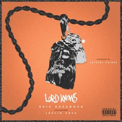 Lord Knows (feat. Justin Ro$e)
