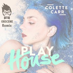 Colette Carr - Play House - Obscene Remix - Extended