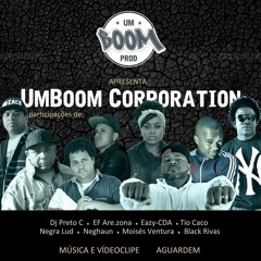 UM BOOM CORPORATION - PROD. DJ PRETO C