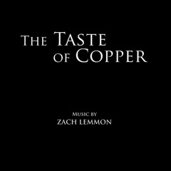 The Taste of Copper