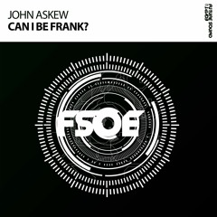John Askew - Can I Be Frank? *OUT NOW!*