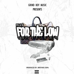 PILLA B - FOR THE LOW