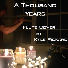 "A Thousand Years" - Kyle Pickard Flute Cover (Christina Perri)