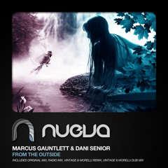 Marcus Gauntlett & Dani Senior - From The Outside (Vintage & Morelli Dub Mix)