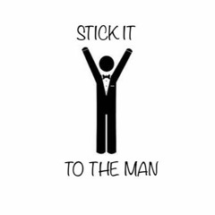 Stick It To The Man - Episode 4 (Special Guest Mitch Clevidence)