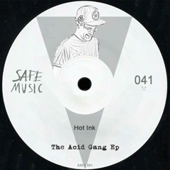 Hot Ink - The Acid Gang (Alvaro Smart Remix)