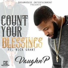 Count Your Blessings ft. Nick Grant