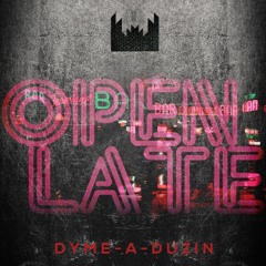 OPEN LATE (ft BK) [Prod. By Josh Lamont]
