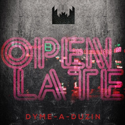 OPEN LATE (ft BK) [Prod. By Josh Lamont]