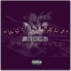 Not Likely - Vonnte x Prince Auto
