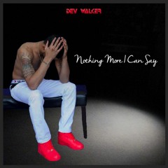 Nothing More I Can Say (Prod. By Artem)