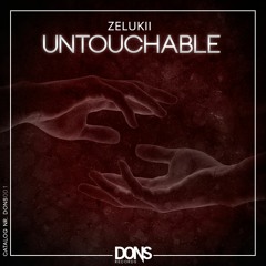 Zelukii - Untouchable (Original Mix)