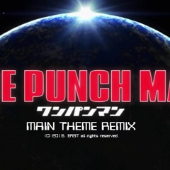 One Punch Man Main Theme (Remix)