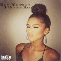 Rey Youngin "1 Hunnit Bae" [EXPLICIT]