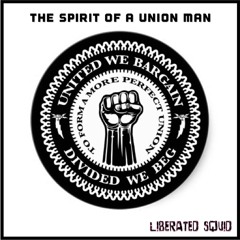 The Spirit Of A Union Man