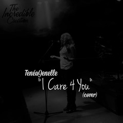 I Care 4 You (Cover)