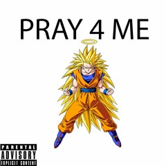 PRAY 4 ME