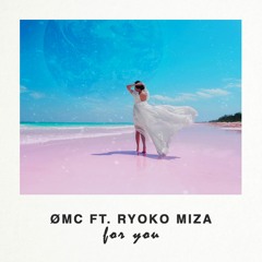 For You (feat. Ryoko Miza)