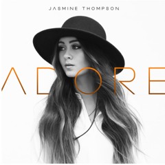 Jasmine Thompson - Adore (A New Vision Remix)