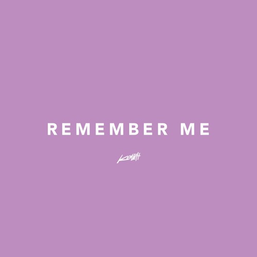 Remember Me By Kempeh On Soundcloud Hear The World S Sounds