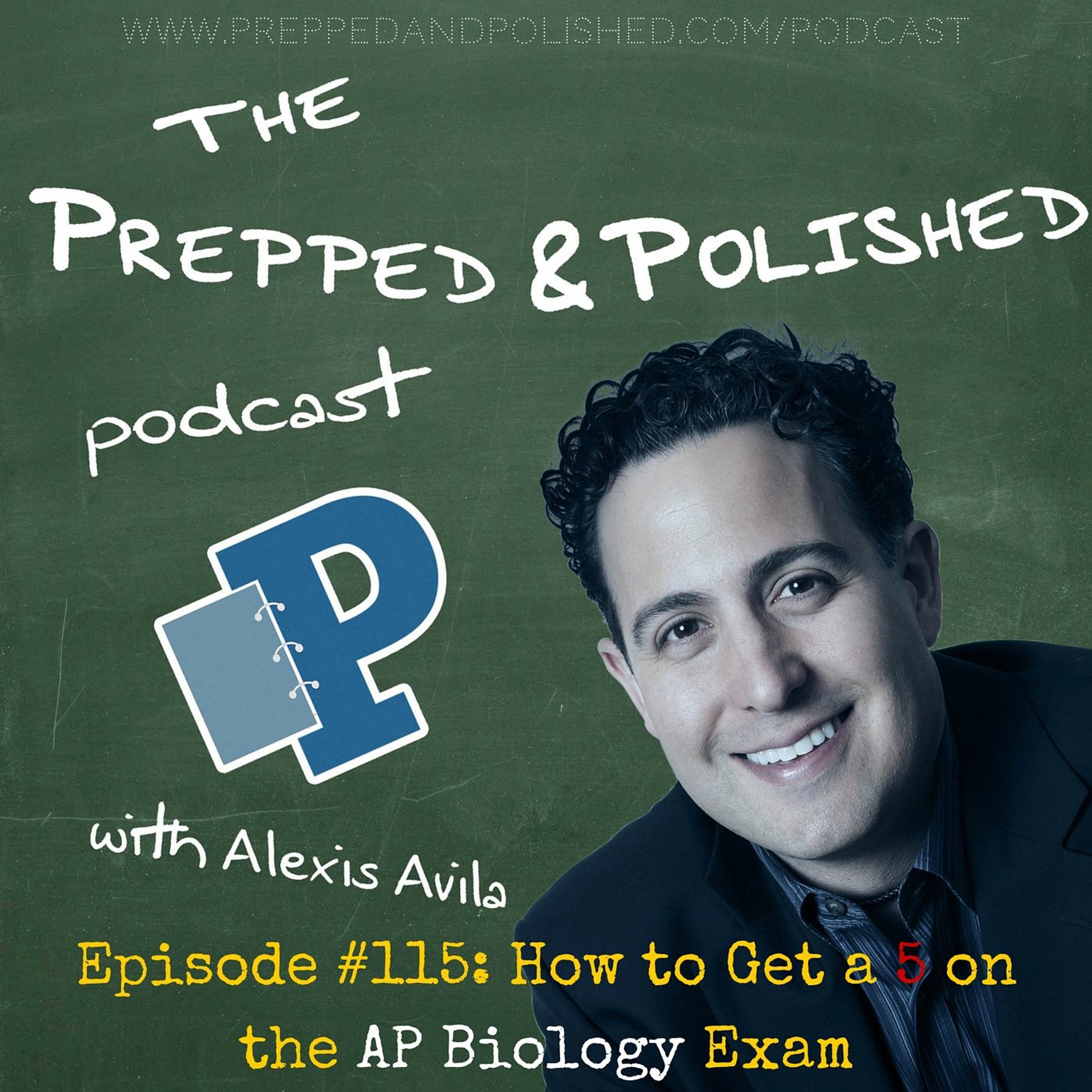 P&P Tutoring Tips Episode 115: "How to Get a 5 on the AP Biology Exam" episode artwork