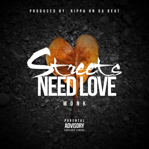 Mirror Monk X Streets Need Love Prod. By RippaOnDaBeat