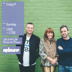 Rinse FM Podcast - Crazy P - 13th March 2016