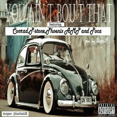 You Aint Bout That(prod By.bussPbeats