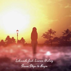 LEXΛNDE Feat. Lauren Halsey - Seven Steps To Begin