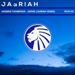 Jasmine Thompson - Adore (Jaeriah Remix)