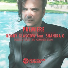 Premiere:  Kenny Glasgow - Imagine a World feat. Shanira G (Jori HUlkkonen Remix)